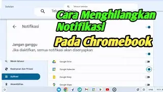 Cara Menghilangkan Notifikasi Pada Chromebook