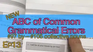 文法一分鐘ABC of Common Grammatical Errors Ep13 (#97 by—#105 collective nouns)