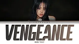 BIBI (비비) - ‘BIBI Vengeance' (나쁜년) (color coded lyrics Han_Rom_Esp)