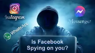 Is Facebook Spying on you Right NOW?