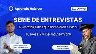 ✨ Serie de Entrevista - Rabi Meir Bronstein de Open Your Eyes👀 AprendeHebreo.com