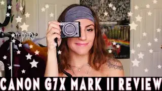 CANON G7X MARK II CAMERA REVIEW | LORCUTT