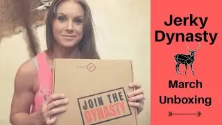 Jerky Dynasty March Subscription Box Unboxing