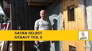 Sauna selbst gebaut Teil 2