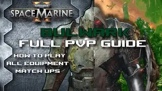 Full Bulwark PvP Guide - Space Marine 2 Eternal War