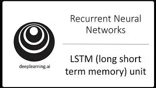 C5W1L10 - Long Short Term Memory (LSTM) - Deep Learning Specialization Coursera - Andrew Ng