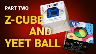 Z Cube and Yeet Ball unboxing, part two of two! #unboxing #twistypuzzles #review