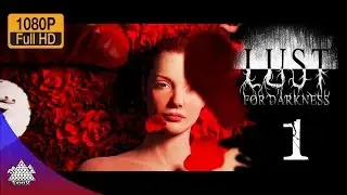 LUST For DARKNESS - Yelverton Mansion Walkthrough 1 | 1080P 60FPS