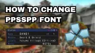 How To Change PPSSPP Font (EASY)
