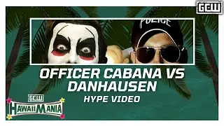 GCW - Officer Colt Cabana vs Danhausen | HYPE VIDEO | #GCWHAWAII