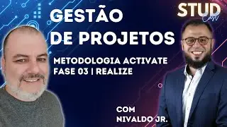 STUDCAST EP005 | METODOLOGIA SAP | SAP ACTIVATE | FASE 03 | REALIZE