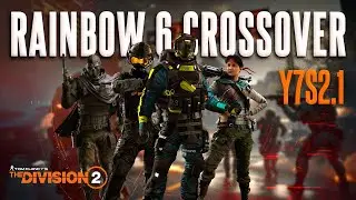 Rainbow 6 Crossover is Back! Division 2 Y7S2.1 Patch Notes