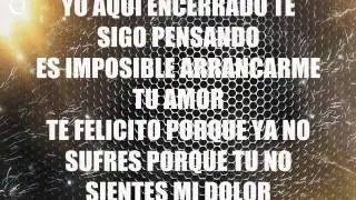Te Felicito Noel Torres 2013 con letra