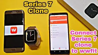 How to connect Iwatch Series 7 clone with wwfit app & features of WW Fit | How to connect Series 7