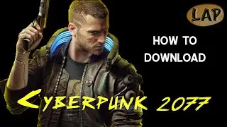 How to download Cyberpunk 2077 (for poor gamers)