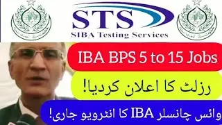 IBA VP Interview STS BPS 5 to 15 result - grade 5 to 15 matric test & intermediate graduation result