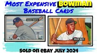 Bowman Most Expensive eBay Sales Baseball Cards - July 2024