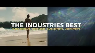 Anamorphic Flares, Light Leaks, Light Effects, Glass Effects Overlays & Effects!