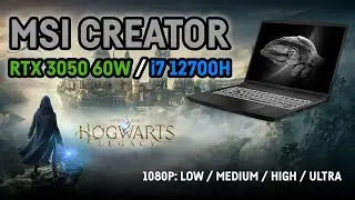 Hogwarts Legacy on MSI Creator with RTX 3050 Mobile and i7 12700H // Laptop Benchmark Test