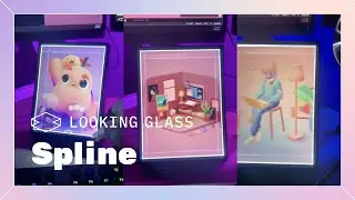 Quick Tutorials: Spline to Looking Glass (with WebXR)