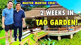 I Spent 2 Weeks In Tao Garden With Master Mantak Chia! 🇹🇭