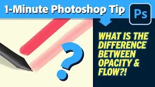 Understand the Difference Between Brush Opacity and Brush Flow! 1-Minute Tip