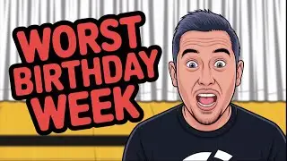 WORST BIRTHDAY