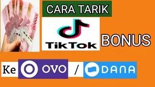 CARA TARIK TIKTOK BONUS KE OVO ATAU DANA