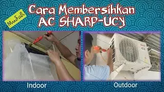 Cara Membersihkan AC SHARP - UCY Rumah Sendiri Indoor Outdoor