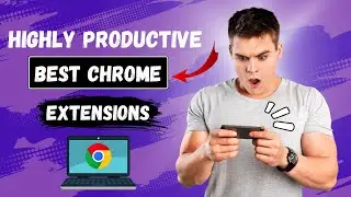 Top 2 Best Google Chrome Extensions 2024 | Most Useful Chrome Extensions