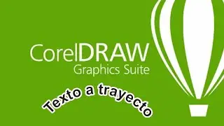 Adaptar texto a un trayecto en Corel Draw