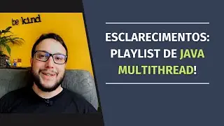 AVISO PARA DEVs JAVA WEB SOBRE MULTITHREAD!