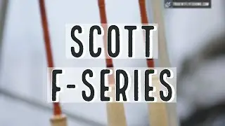 Scott F Series Fly Rod | Insider Review