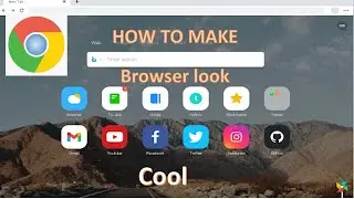 How to make Browser look cool