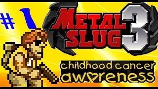 Seriously Fuck Cancer - Metal Slug 3 - Eps1 - Late to the Game