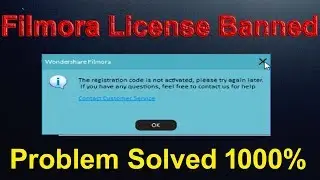 Filmora Banned Email and License problem Solved | Filmora Registration Faild 2019