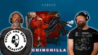 Chinchilla Elements Lyric Video Reaction by Cedric and Brian