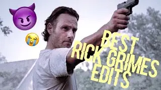 The BEST Rick Grimes Edits