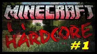 Хардкор выживание в майкрафт!(часть 1)Хард мир!