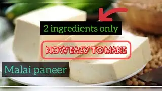 Malai paneer | how to make malai paneer at home| how to make paneer with only two ingredients