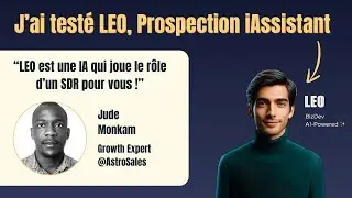 Jude Monkam teste LEO, l'Assistant de Prospection IA 🌟