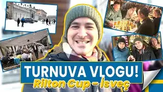 Tam Bir SATRANÇ ŞEHRİ!  - Rilton Cup | Stockholm Vlog