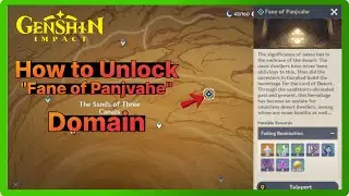 How to Unlock Fane of Panjvahe Domain - Sumeru Desert - Genshin Impact 3.4