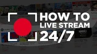 How To Live Stream 24/7 on YouTube