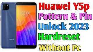 Huawei Y5p Password Lock, Pattern Lock Pin Lock Remove Without PC | Huawei Y5p reset ?