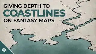 Giving Depth to Coastlines on Fantasy Maps - Making Your Coasts Stand Out