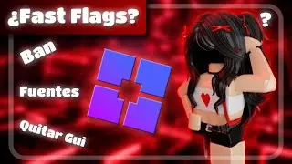 Roblox | Cómo Ocultar GUI, Cambiar Fuentes y Usar Fast Flags | Bloxstrap (Parte 3)