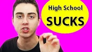 Why High School SUCKS!