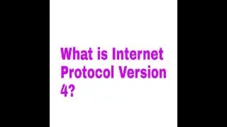 What is Internet Protocol Version 4?