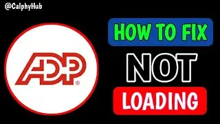 How to fix ADP Mobile not loading problem | ADP Mobile not loading fixed 